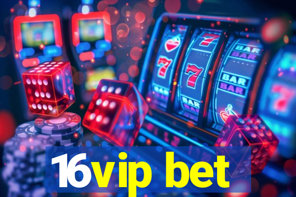 16vip bet